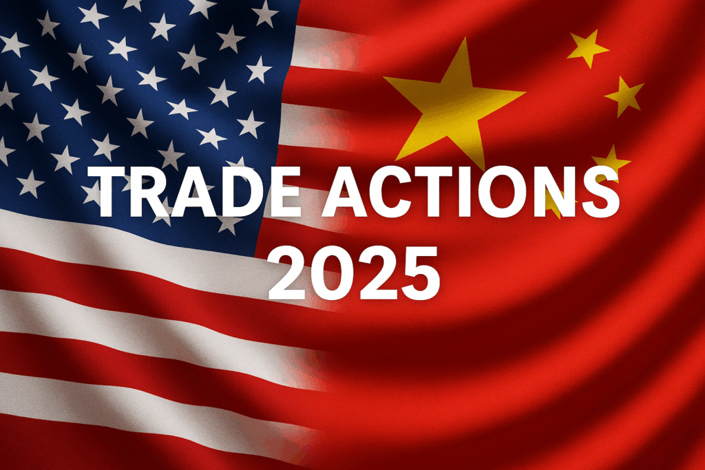 U.S. China Trade Actions 2025 showing American and Chinese flags symbolizing new tariff and trade agreements